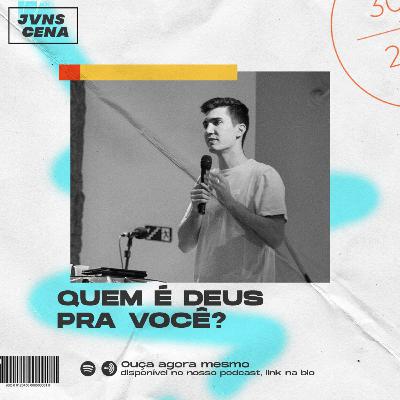 Quem é Deus para você? - Junior Faneli