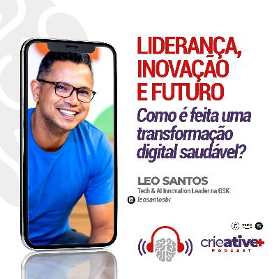 LEO SANTOS | Liderança, Inovação e Futuro
