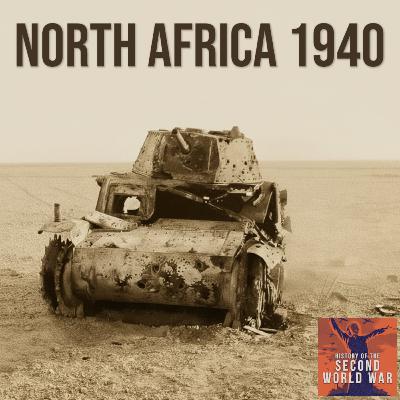 239: North Africa 1940 Pt. 3 - Italy Attacks