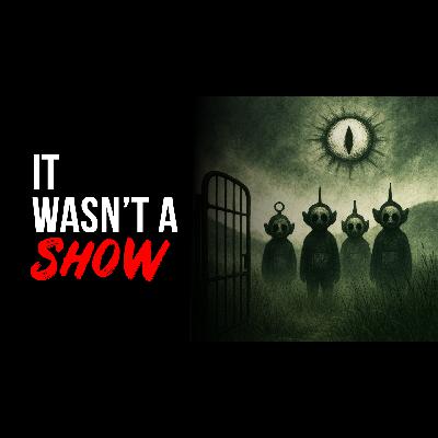 My Sister Vanished After Visiting the Teletubbies Set