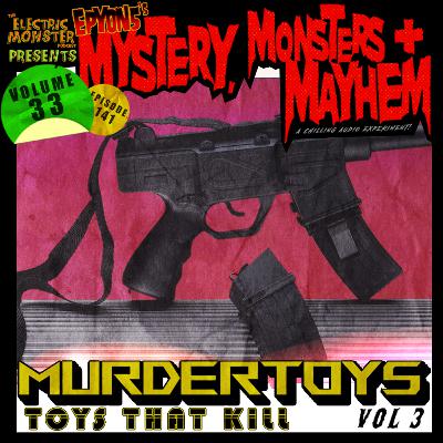 E141 M3wE5 MUDER TOYS VOL.3 [Epyon5's Mysteries, Monsters and Mayhem Vol. 33]