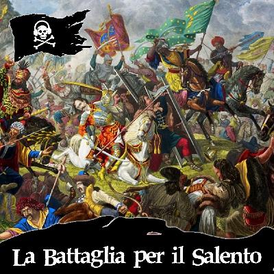 139 - La Battaglia Per il Salento