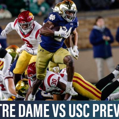 Notre Dame vs USC Preview and Predictions Show