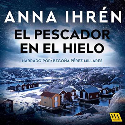 El pescador en el hielo (Audiolibro) | Prueba Gratis