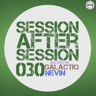 Session After Session 030 - Alloyed By Galactiq Nevin