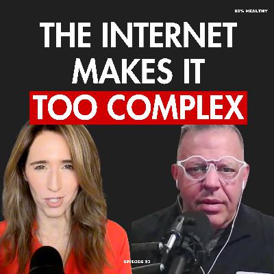 Health Is Simpler Than the Internet Makes It | Ep 53