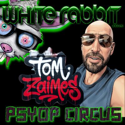 FILES RELEASED!? "Psyop Circus" w/ Tom Zaimes