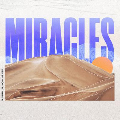 Miracles - Part 5: Rowing Hard, Going Nowhere, Pastor Matt Dyck
