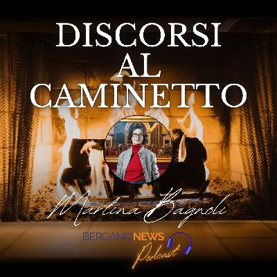 Discorsi al Caminetto: Martina Bagnoli