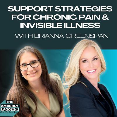 Support Strategies for Chronic Pain and Invisible Illness With Brianna Greenspan Support Strategies for Chronic Pain and Invisible Illness With Brianna Greenspan