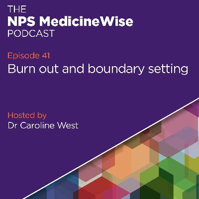 Episode 41: Burnout and boundary setting Episode 41: Burnout and boundary setting