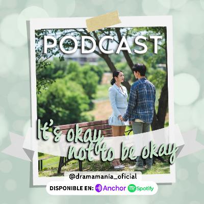It's Okay not to Be Okay, ¿Te lo recomendamos? | Ep. 5 It's Okay not to Be Okay, ¿Te lo recomendamos? | Ep. 5