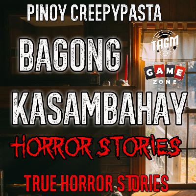 BAGONG KASAMBAHAY HORROR STORIES