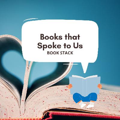 Chapter 26: The Books That Spoke to Us Stack Chapter 26: The Books That Spoke to Us Stack
