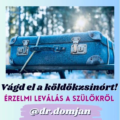VI/3. Vágd el a köldökzsinórt! – érzelmi leválás a szülőkről