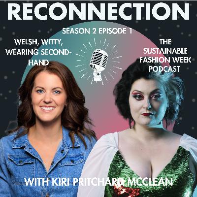 Reconnection // Welsh, Witty and Wearing Secondhand