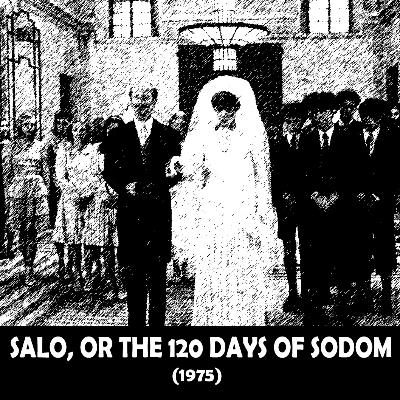 CORNEA & COCHLEA - Salò, or the 120 Days of Sodom (1975)