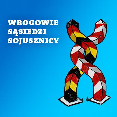 Od wrogów do sojuszników. Podsumowanie. Odc. 9