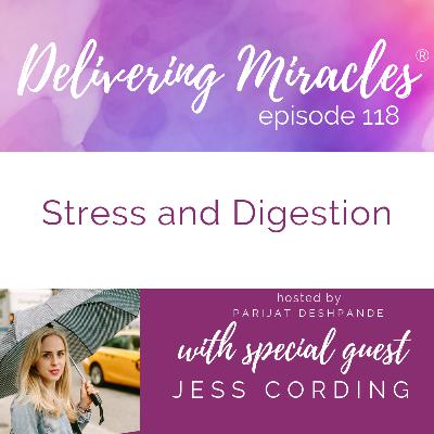 118: Stress and Digestion with Jess Cording