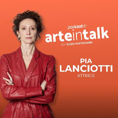 EP.21 Pia Lanciotti | Il coraggio di interpretare la verità