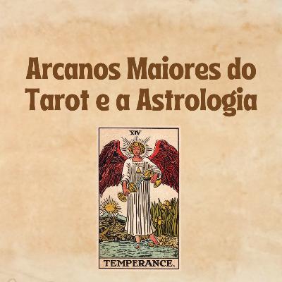 A TEMPERANÇA - Tarot e Astrologia