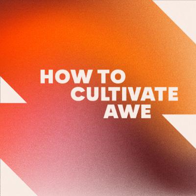Awe in August: How to cultivate Awe | Jamie Mulvaney | 27.07.25 Awe in August: How to cultivate Awe | Jamie Mulvaney | 27.07.25