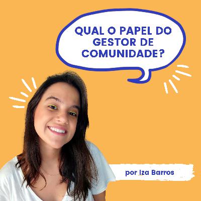 O que faz um gestor de comunidade?