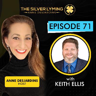 The Silver Lyming: Episode 71 with Dr. Keith Ellis