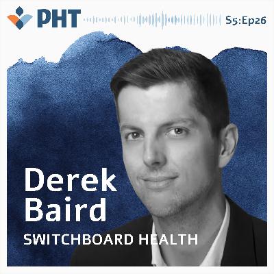 Derek Baird from Switchboard Health