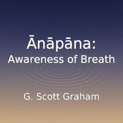 Ānāpāna for Experienced Practitioners – 30 Minutes