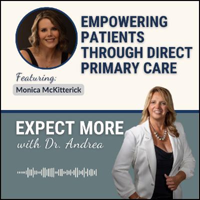 Why Health Insurance Sucks: The Future of Direct Primary Care w/ Monica McKitterick, NP