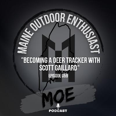 Becoming A Deer Tracker w/ Big Woods Bucks COO Scott Gaillard | MOE Podcast #59