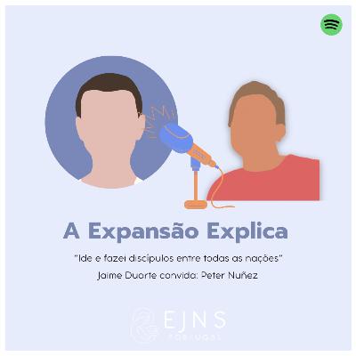 #13 Peter Nuñez: "Ide e fazei discípulos entre todas as nações"