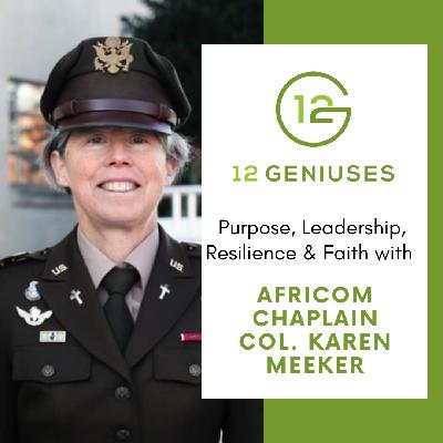 Chap. Karen Meeker | Purpose, Leadership, Resilience & Faith