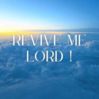 Revive Me Lord ! - Yu SoonTau