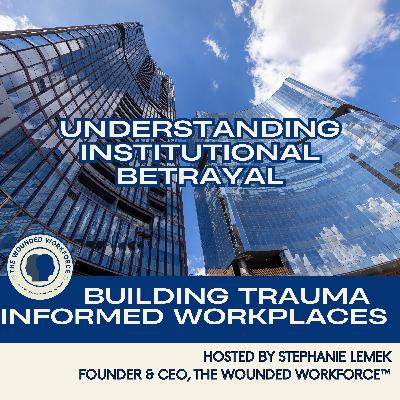 Understanding Institutional Betrayal Understanding Institutional Betrayal
