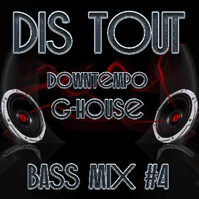 Downtempo G-house bass mix #4