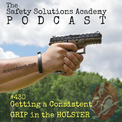 430 - Establishing a Consistent Grip in the Holster