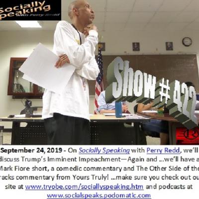 Socially Speaking-Trump's Imminent Impeachment--Again? Socially Speaking-Trump's Imminent Impeachment--Again?