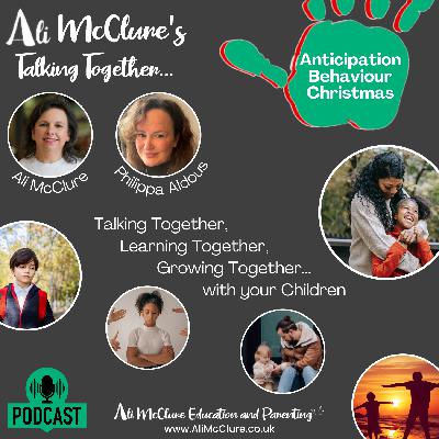 Talking Together Tuesday: Anticipation, Behaviour, Christmas