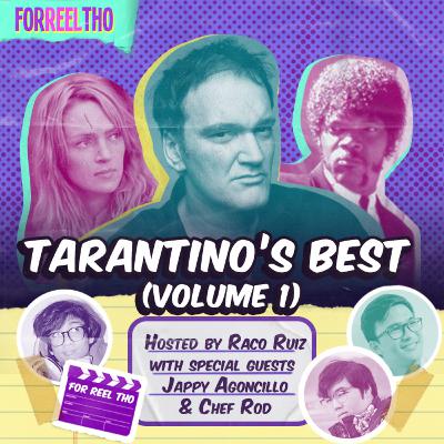 Tarantino’s Best Films (Vol. 1) - For Reel Tho