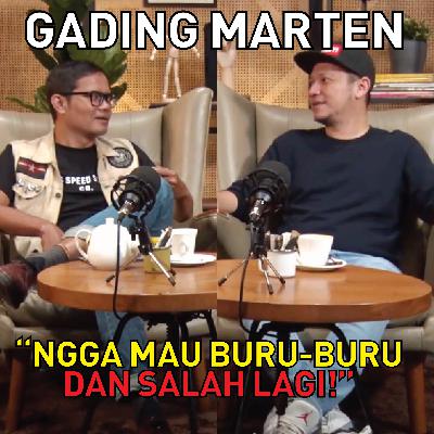 3PODSHOW : GADING MARTEN "FOKUS GUE SEKARANG CUMA KERJA DAN GEMPI!"