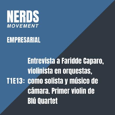 Nerds Movement Empresarial: Faridde Caparo