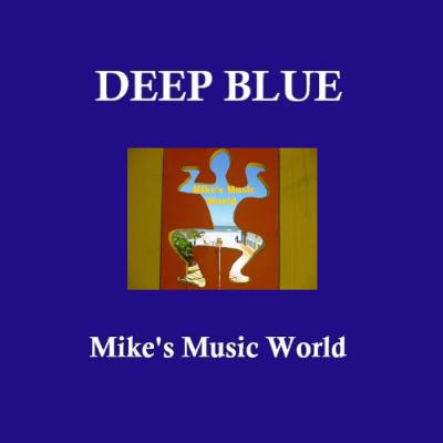 Mike's Music World - Deep Blue