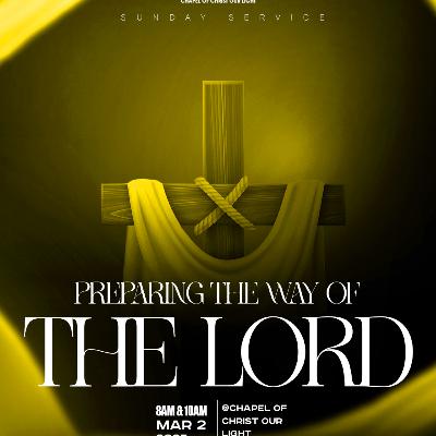 PREPARING THE WAY OF THE LORD - (Rev. (Prof.) Bolaji Owasanoye)