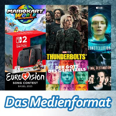 Das Medienformat #57: Switch 2 oder Switch Pro? Mario Kart World, Thunderbolts*, ESC, Snipd uvm!