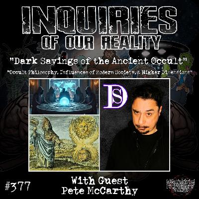 #377 "Dark Sayings of the Ancient Occult" with Pete McCarthy #377 "Dark Sayings of the Ancient Occult" with Pete McCarthy