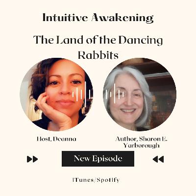 193: The Land of the Dancing Rabbits with Sharon E. Yarborough