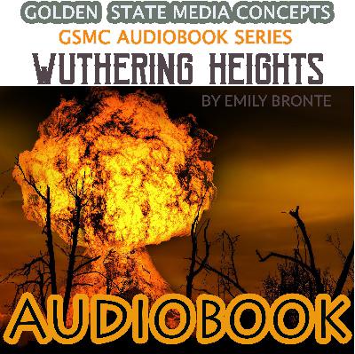 GSMC Audiobook Series: Wuthering Heights Episode 26: Chapters I - II GSMC Audiobook Series: Wuthering Heights Episode 26: Chapters I - II