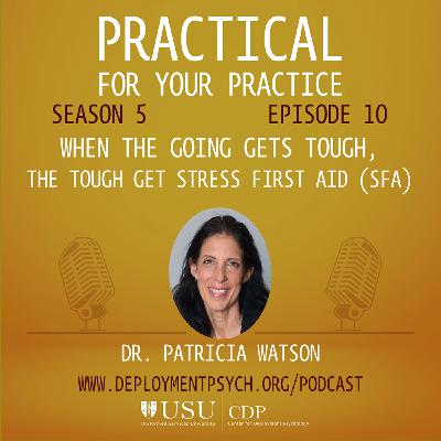 When the Going Gets Tough, the Tough Get Stress First Aid (SFA) When the Going Gets Tough, the Tough Get Stress First Aid (SFA)
